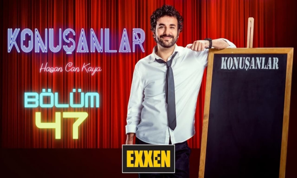 Konuşanlar (S2E47)